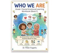 WHO WE ARE | Grade 1 Social Emotional Learning Workbook (Book 1): An Interactive Learner Profile Activity Book for Kids with Line Tracing, Character Moral Traits, Good Manners, and Audio Directives