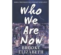 Who We Are Now