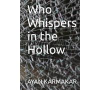 Who Whispers in the Hollow