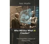 Who Will Buy What AI Produces?: The Forgotten Lesson of Henry Ford