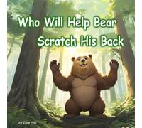Who Will Help Bear Scratch His Back