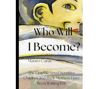 Who Will I Become?: A Poetic Coming-of-Age Graphic Novel for Thoughtful Preteens and Parents