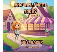 Who Will I Meet Today? Baker Betty!