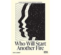Who Will Start Another Fire [USA] [DVD]