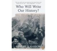Who Will Write Our History? (ebook)