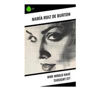 Who Would Have Thought It?