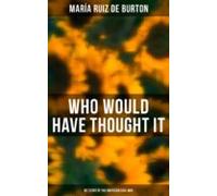 Who Would Have Thought It: My Story Of The American Civil War (ebook)