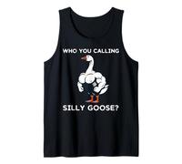 Who You Calling Goose Silly Buff Divertido Entrenamiento Gimnasio Hombres Mujeres Camiseta sin Mangas