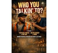 WHO YOU TALKIN' TO: Bold / confrontational: Don’t Get It Twisted Say It to My Face Watch Your Mouth