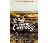 Whoa There Cowboy - Special Edition (The Boys of Sweetwater Springs)