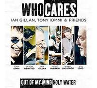 Whocares (Ian Gillan,Tony Iommi & Friends) - Out of My Mind,Holy Water