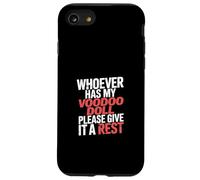 Whoever Has My Voodoo Doll Please Give It A Rest - Carcasa para iPhone SE (2020) / 7/8