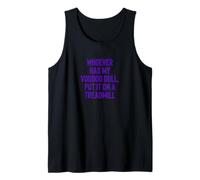Whoever Has My Voodoo Doll, Put It On A Treadmill Exercise Camiseta sin Mangas