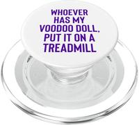 Whoever Has My Voodoo Doll, Put It On A Treadmill Exercise PopSockets PopGrip para MagSafe