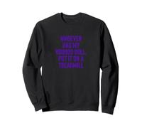 Whoever Has My Voodoo Doll, Put It On A Treadmill Exercise Sudadera