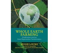 Whole Earth Farming - Smallholders and the Great Regenerative Transformation