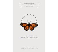 Whole in the body: Healing our way home through the body's wisdom