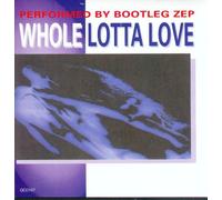 Whole Lotta Love