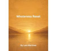 WHOLENESS RESET (THE CONFIDENT JOURNEY SERIES)