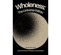 Wholeness: The Universe Within