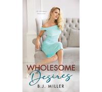 Wholesome Desires: An Intimate Interview