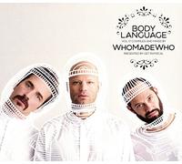 Whomadewho - Body Language.. -Digi-