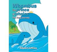 Whombus the prince of whales: The long journey