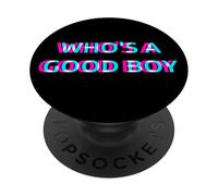 Who's A Good Boy Baby Alternative 2000s Aesthetic Graphic PopSockets PopGrip Adhesivo