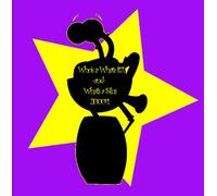 Who's A What's-It?! -And- What's A Silus 2000?!