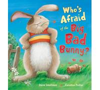 Who's Afraid of the Big Bad Bunny?