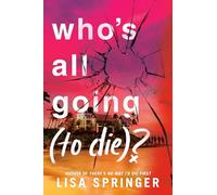 Who's All Going (to Die)?