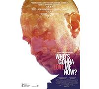 Whos Gonna Love Me Now? [DVD]