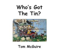 Who's Got The Tin?