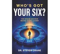 Who's Got Your Six?: The Senior Advisor Behind Every Leader