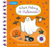 Who's Hiding At Halloween? (24): A Felt Flaps Book - the perfect Halloween gift for babies! (Campbell Axel Scheffler)