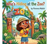 Who's Hiding at the Zoo?: An Interactive S nd Find Animal Book for Toddlers and Kids Ages 3-5 (Search and Find Adventures)