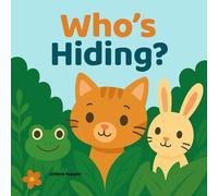 Who's Hiding?: Look closely... who’s hiding here? Let’s find together!