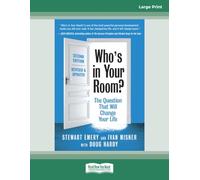 Who's in Your Room? [Second Edition]: The Question That Will Change Your Life (Revised and Updated)