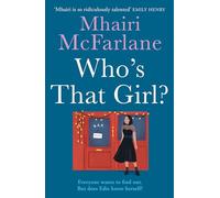 Who's That Girl: A sparkling laugh-out-loud romcom - the perfect summer read