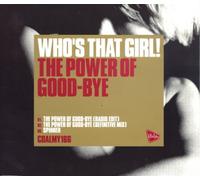 Who's That Girl - The Power of Good [Import]