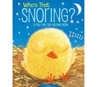 Who's That Snoring?: A Pull-the-Tab Bedtime Book