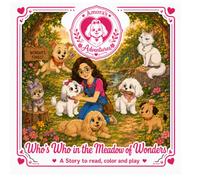 Who's Who in the Meadow of Wonders: A Story to Read, Color and Play (Amora's Adventures)