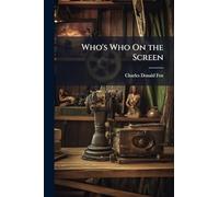 Who's Who On the Screen