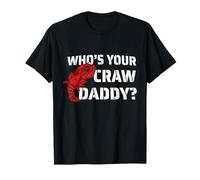 Who's Your Craw Daddy, Divertido diseño de Cangrejo hervir cajún Regalo Camiseta