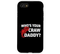 Who's Your Craw Daddy, Divertido diseño de Cangrejo hervir cajún Regalo Carcasa para iPhone SE (2020) / 7/8