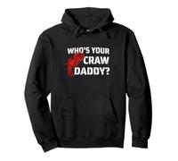 Who's Your Craw Daddy, Divertido diseño de Cangrejo hervir cajún Regalo Sudadera con Capucha