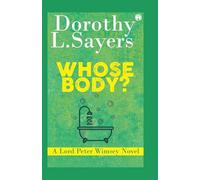 Whose Body? A Lord Peter Wimsey Novel