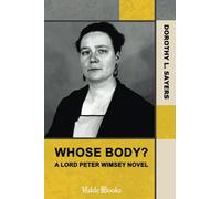 Whose Body? A Lord Peter Wimsey Novel