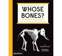 Whose Bones?: An animal guessing game (CHILDRENS BOOKS)