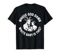Whose God Damn White Baby es Esta Divertida Navidad de Cabra Camiseta